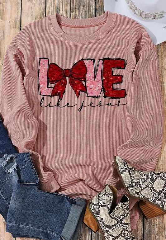 Love Like Jesus Sweatshirt