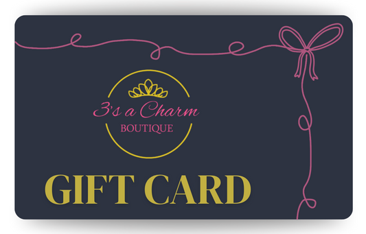 3's A Charm Boutique Gift Card
