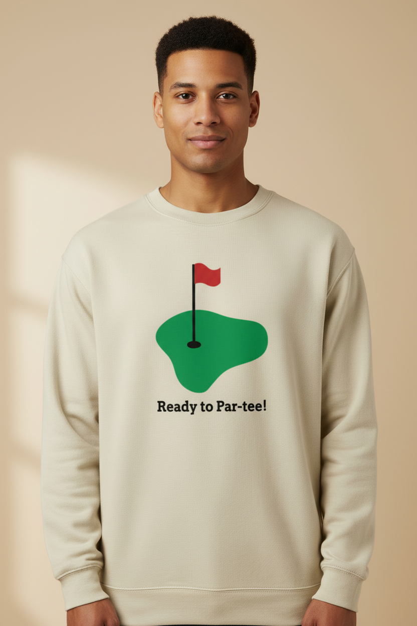 Pre-order Golf - Ready to Par-tee Adult Sweatshirt April Ship date